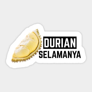 DURIAN SELAMANYA Sticker